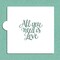 All You Need Is Love Cookie and Craft Stencil | CM096 by Designer Stencils | Cookie Decorating Tools |